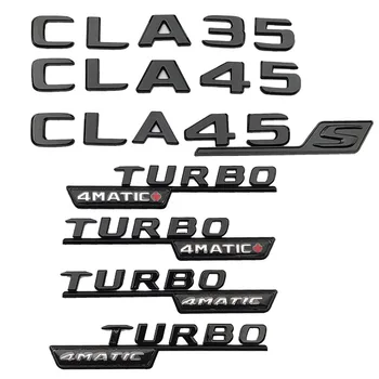 3d ABS Черната Икона на Задния Багажник на Колата Стикер На Крило С Логото на CLA35 CLA45 S Turbo 4matic На Mercedes AMG W117 C117 C118 Аксесоари