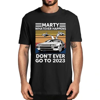 Модерен Марти, каквото и Да се случи, Никога Не излезе През 2023 Реколта Мъжка Лятна Риза Оверсайз От 100% памук Европейския размер, Дамски Ежедневни тениска